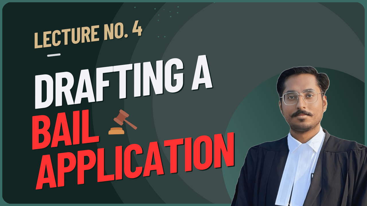 How to draft a Bail Application / Petition? | 4 |